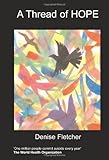 A Thread of Hope by Denise Fletcher