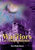 The Warriors of Transcendence by 