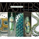Masters: Glass Beads: Major Works by Leading Artists