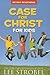 Case for Christ for Kids 90-Day Devotional (Case for… Series for Kids)