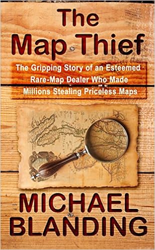 The Map Thief The Gripping Story Of An Esteemed Rare Map Dealer Who Made Millions Stealing Priceless Maps Thorndike Press Large Print Crime Scene 9781410471147 Reference Books Amazon Com