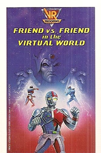 Friend Vs Friend In The Virtual World V R Troopers Conner Ted Amazon Com Books
