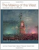 The Making of the West, Volume C: Since 1750: Peoples and Cultures