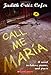First Person Fiction: Call Me Maria