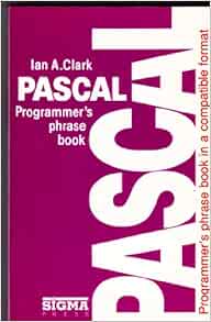 PC Pocket Guide: PASCAL Programming (PC Pocket Guides): Clark, Ian ...