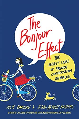 The Story of French: Nadeau, Jean-Benoit, Barlow, Julie