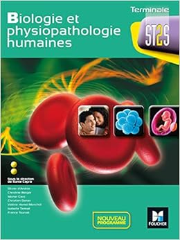 Amazon Fr Biologie Et Physiopathologie Humaines Tle Bac St2s Toursel France Hamel Monchot Valerie Tamise Isabelle Capra Sonia Berger Christine Clerc Michel Andria Olivier D Daniel Christian Livres