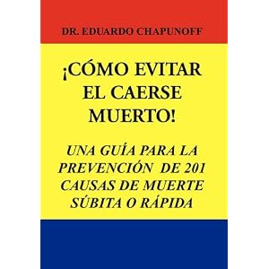 Como Evitar El Caerse Muerto! (Spanish Edition)