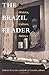 The Brazil Reader: History, Culture, Politics (The Latin America Readers) by Robert M.Levine, John Crocitti