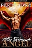 Her Demonic Angel (Her Angel Romance Series Book 5)