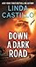 Down a Dark Road: A Kate Burkholder Novel - Book by Linda Castillo