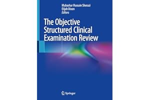 The Objective Structured Clinical Examination Review