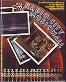 The Radio City Music Hall: An Affectionate History of the World's Greatest Theater