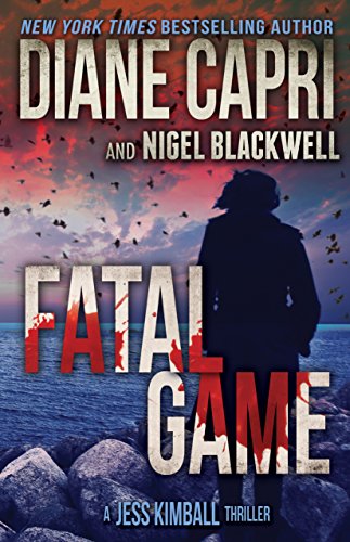 Fatal Game: A Jess Kimball Thriller (The Jess Kimball Thrillers Series Book 7)