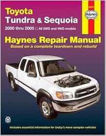 Toyota Tundra Amp Sequoia 2000 Thru 2005 Haynes Repair