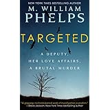 TARGETED: A Deputy, Her Love Affairs, A Brutal Murder
