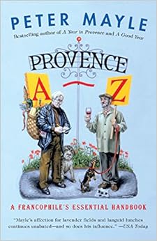 Provence A-Z: A Francophile's Essential Handbook (Vintage Departures), by Peter Mayle