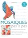 Mosaïque pas à pas by 