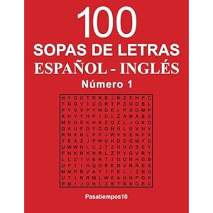 100 Sopas de letras Español - Inglés - N. 1 (Volume 1) (Spanish Edition)