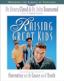 Raising Great Kids Workbook for Parents of Teenagers