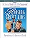 Raising Great Kids Workbook for Parents of Teenagers