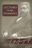 Lectures to My Students by Spurgeon, Charles Haddon [Hendrickson Publishers,2010] (Hardcover)