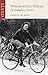 Wheels Within Wheels: The Making of a Traveller by 