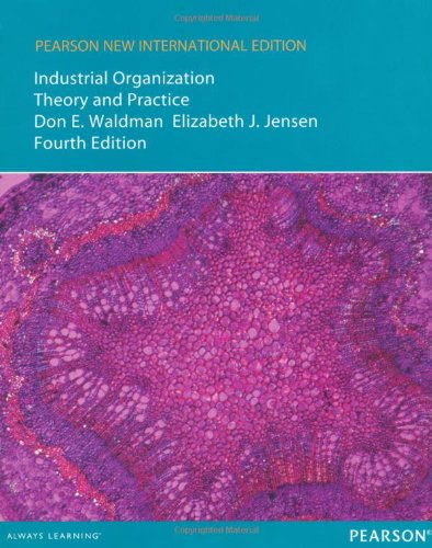 Industrial Organization: Pearson New International Edition: Theory and Practice