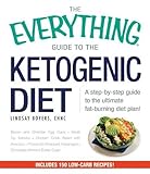 The Everything Guide To The Ketogenic Diet: A