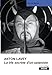 ANTON LAVEY La vie secrète d'un sataniste (Camion Noir) (French Edition) by Blanche Barton