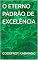 Livro O ETERNO PADRÃO DE EXCELÊNCIA