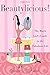 Beautylicious!: The Black Girl's Guide to the Fabulous Life