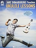 Jake Shimabukuro Teaches Ukulele Lessons: Learn Notes, Chords, Songs, and Playing Techniques From the Master of Modern Ukulele; Ukulele Lessons With Online Audio and Full-length Online Video by Jake Shimabukuro