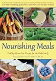 Nourishing Meals: Healthy Gluten-Free Recipes for the Whole Family by 