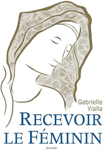 Download Recevoir le Féminin PDF
