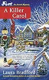 A Killer Carol (An Amish Mystery) by Laura Bradford