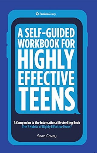Download A Self-Guided Workbook for Highly Effective Teens: A Companion to the Best Selling 7 Habits of Highly Effective Teens (English Edition) PDF