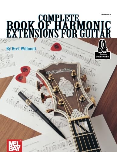 Complete Book of Harmonic Extensions for Guitar