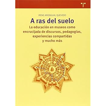 A Ras Del Suelo (Biblioteconomía y Administración cultural) A Ras Del Suelo (Biblioteconomía y Administración cultural)