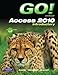 GO! with Microsoft Access 2010 Introductory