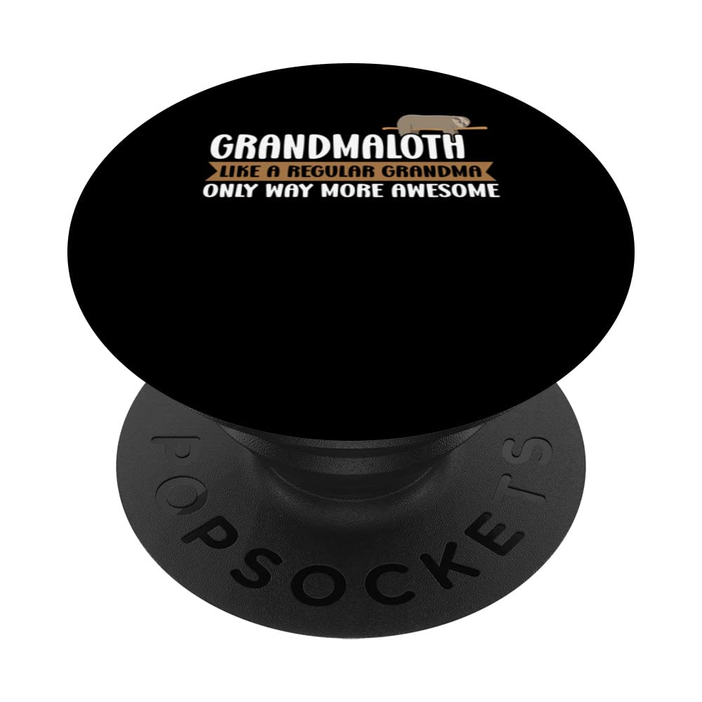 Grandmaloth like a Grandma only Grandma PopSockets Swappable PopGrip