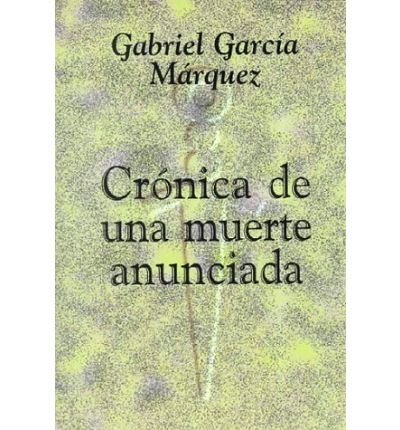 [(Cronica de Una Muerte Anunciada with Notes by Abby Kanter)] [Author: Gabriel Garcia Marquez] published on (June, 1995)