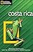 National Geographic Traveler: Costa Rica, 4th Edition
