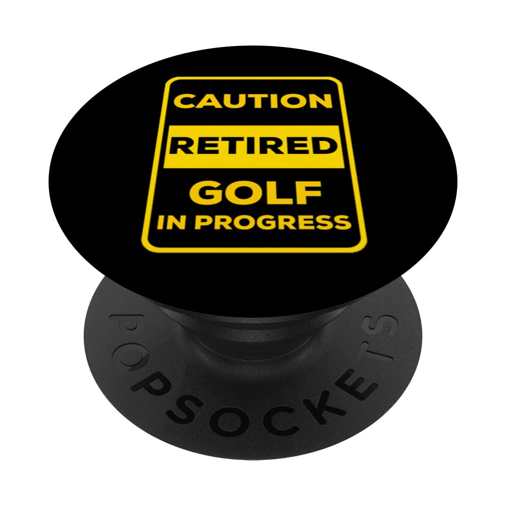 Funny Retired Golf in Progress Sign PopSockets Swappable PopGrip
