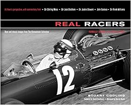 Real Racers Formula 1 In The 1950s And 1960s A Driver S Perspective Rare And Classic Images From The Klemantaski Collection Codling Stuart Heath Darren Coulthard David 9780760338919 Amazon Com Books
