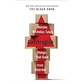 Antifragile: Things That Gain from Disorder (Incerto)