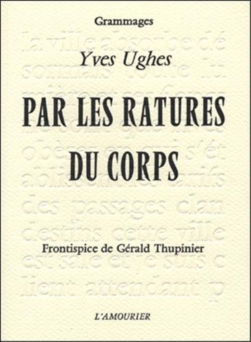 Par les ratures du corps