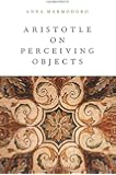Aristotle on Perceiving Objects