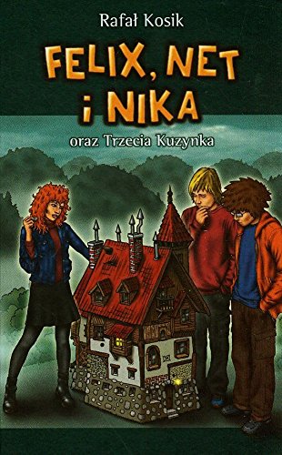 Felix Net i Nika oraz Trzecia Kuzynka t.7