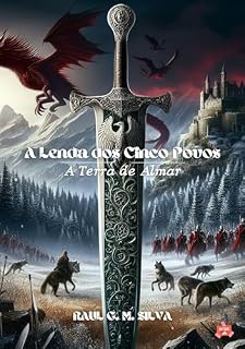 Livro A Lenda dos Cinco Povos : A Terra de Almar